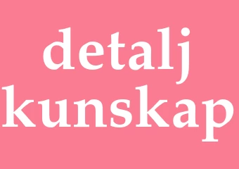 Synonym detaljkunskap