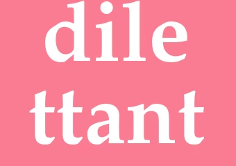 Synonym dilettant