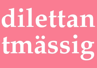 Synonym dilettantmässig