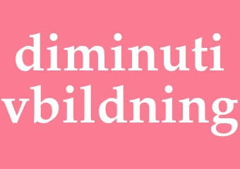 Synonym diminutivbildning