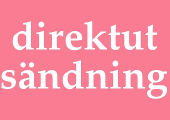 Synonym direktutsändning