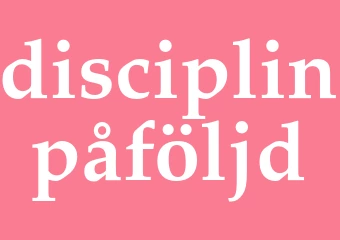 Synonym disciplinpåföljd
