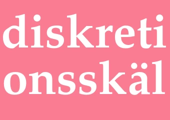 Synonym diskretionsskäl