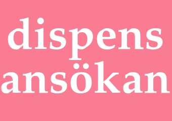 Synonym dispensansökan
