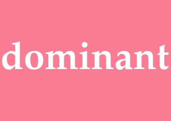 Synonym dominant