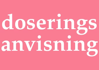 Synonym doseringsanvisning