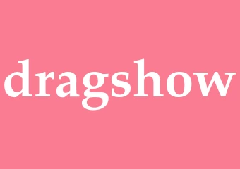Synonym dragshow