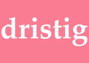 Synonym dristig