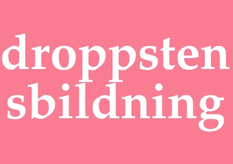 Synonym droppstensbildning