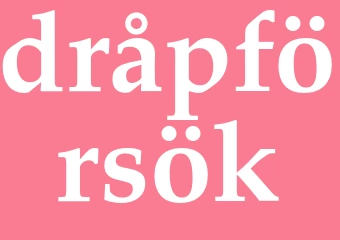 Synonym dråpförsök