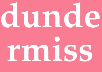 Synonym dundermiss