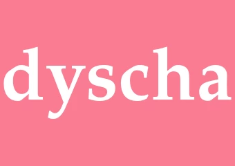 Synonym dyscha
