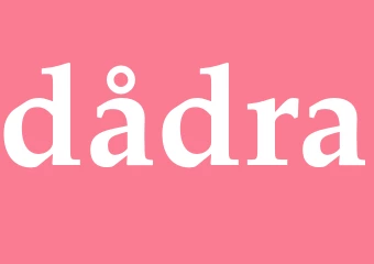 Synonym dådra