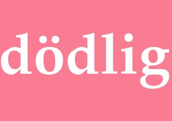 Synonym dödlig