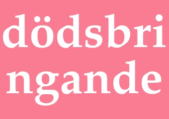Synonym dödsbringande