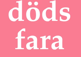 Synonym dödsfara