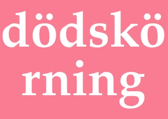 Synonym dödskörning