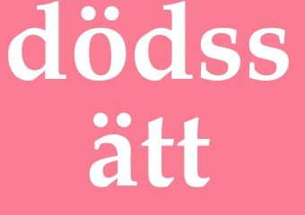 Synonym dödssätt
