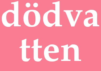 Synonym dödvatten
