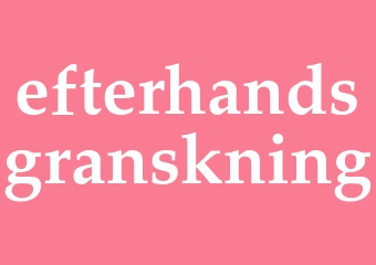 Synonym efterhandsgranskning