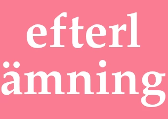 Synonym efterlämning