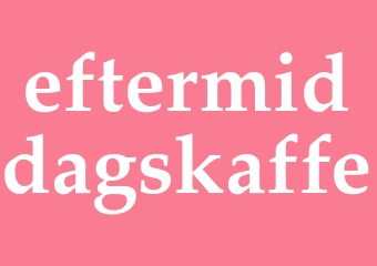 Synonym eftermiddagskaffe