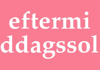 Synonym eftermiddagssol