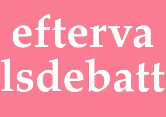 Synonym eftervalsdebatt