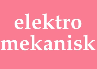 Synonym elektromekanisk