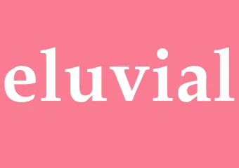 Synonym eluvial