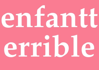 Synonym enfantterrible