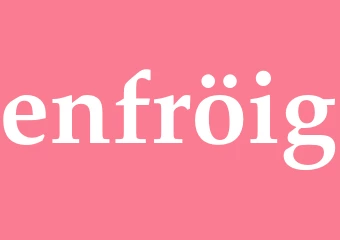 Synonym enfröig