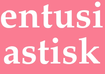 Synonym entusiastisk
