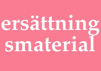 Synonym ersättningsmaterial
