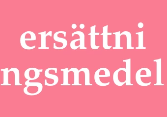 Synonym ersättningsmedel