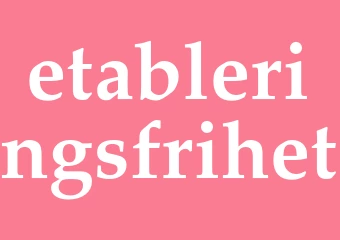 Synonym etableringsfrihet
