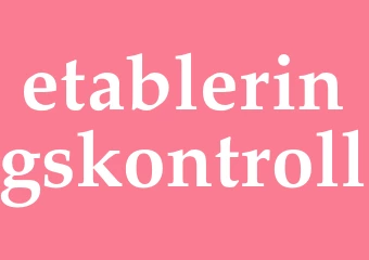 Synonym etableringskontroll