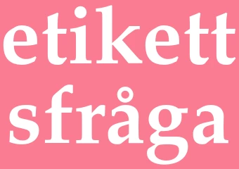 Synonym etikettsfråga