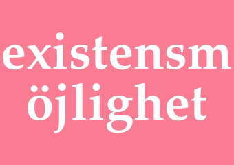 Synonym existensmöjlighet
