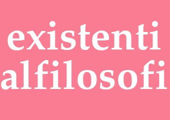 Synonym existentialfilosofi