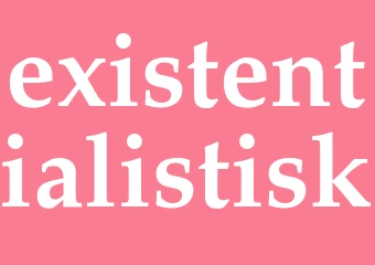Synonym existentialistisk