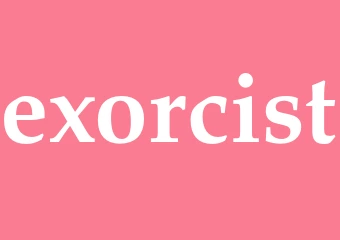 Synonym exorcist