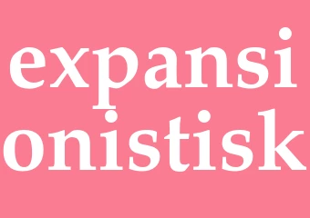 Synonym expansionistisk