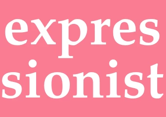 Synonym expressionist