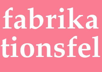 Synonym fabrikationsfel