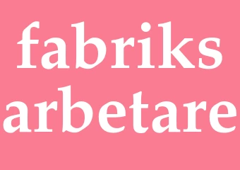 Synonym fabriksarbetare