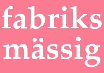 Synonym fabriksmässig