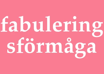 Synonym fabuleringsförmåga