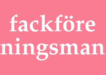 Synonym fackföreningsman