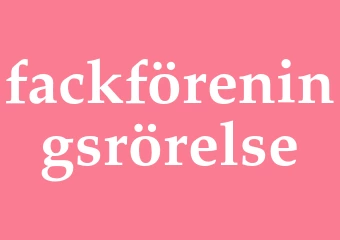 Synonym fackföreningsrörelse